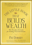 The Little Book That Builds Wealth: -- -Paperback –  by Pat Dorsey