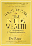 The Little Book That Builds Wealth: -- -Paperback –  by Pat Dorsey