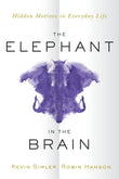 The Elephant in the Brain: Hidden Motives in Everyday Life - PAPERBACK  by Kevin Simler
