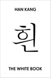 The White Book -- Paperback –  by Han Kang