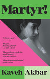 Martyr! by Kaveh Akbar - Paperback