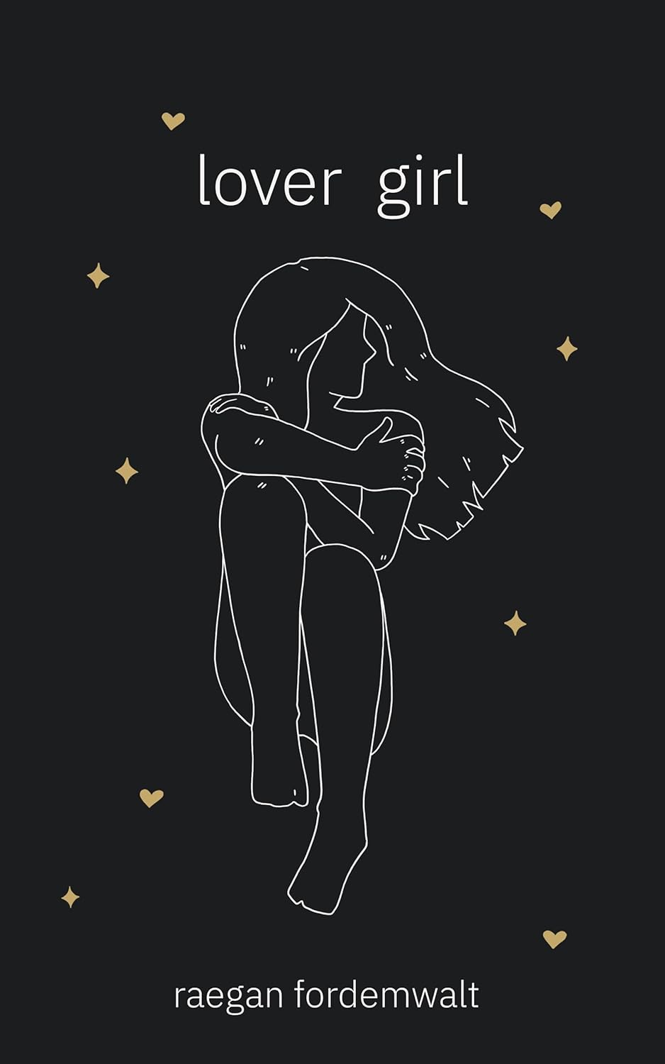 Lover Girl (Paperback) – by Raegan Fordemwalt