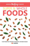 Hidden Healing Powers Of Super & Whole Foods:: - Paperback –  by Cooknation