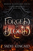 Forged in Blood: -by Sadie Kincaid - Paperback