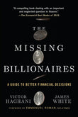 The Missing Billionaires: A Guide to Better Financial Decisions Paperback –  by Victor Haghani