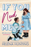 If You Need Me Paperback –  by Helena Hunting (Author)