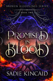 Promised in Blood by Sadie Kincaid- Paperback