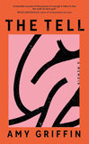 The Tell Paperback –  by Amy Griffin