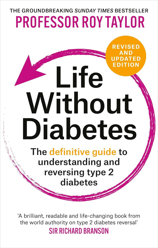 Life Without Diabetes: - by Professor Roy Taylor - Paperback