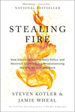 Stealing Fire: - Paperback –  by Steven Kotler