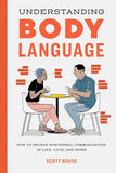 Understanding Body Language:- by SCOTT ROUSE - Paperback