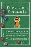 Fortune's Formula: The Untold Story of the Scientific Betting System That Beat the Casinos and Wall Street Paperback –  by William Poundstone