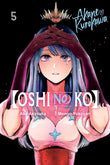 Oshi No Ko 5 --  Paperback – by Aka Akasaka