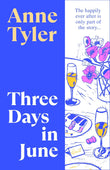 Three Days in June Paperback –  by Anne Tyler (Author)
