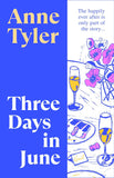 Three Days in June Paperback –  by Anne Tyler (Author)