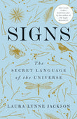 Signs: The Secret Language of the Universe Paperback –  by Laura Lynne Jackson