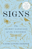Signs: The Secret Language of the Universe Paperback –  by Laura Lynne Jackson
