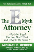 The E-Myth Attorney ---   by Michael E. Gerber- Paperback