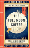 The Full Moon Coffee Shop Paperback –  by Mai Mochizuki