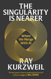 The Singularity is Nearer:-Paperback –  by Ray Kurzweil