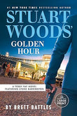 Stuart Woods' Golden Hour-  Paperback – by Brett Battles