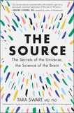 The Source:  Paperback –  by Dr. Tara Swart