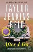 After I do (Paperback) – by Taylor Jenkins Reid