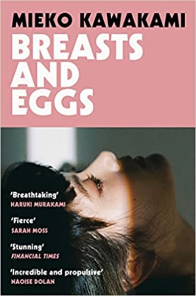 Breasts and Eggs Paperback – by Mieko Kawakami