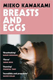 Breasts and Eggs Paperback – by Mieko Kawakami