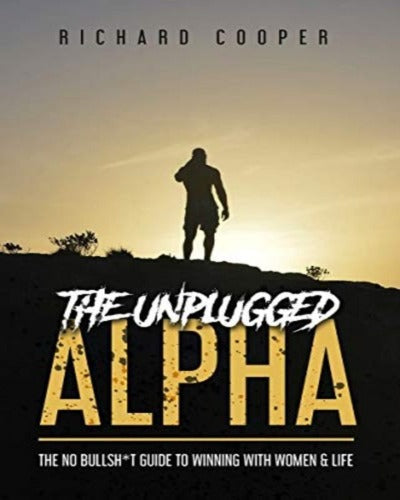 The Unplugged Alpha Paperback – by Richard Cooper