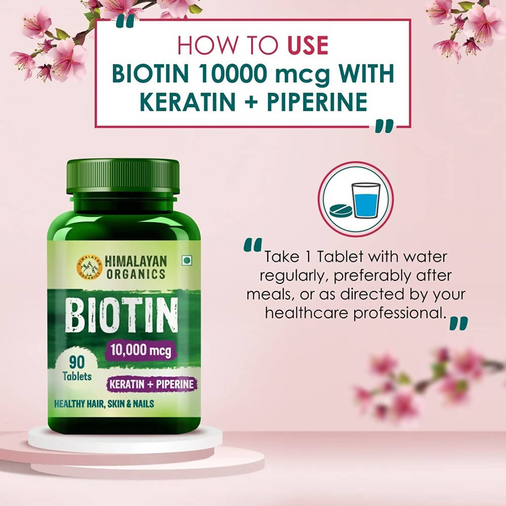 Himalayan Organics Biotin 10000 Mcg with Keratin + Piperine Tablets - 90 Tabs image 6