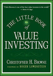 The Little Book of Value Investing: 6 (Little Books. Big Profits)-Christopher H. Browne (Hardcover)