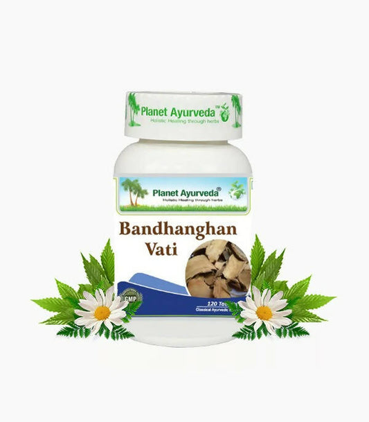 Planet Ayurveda Bandhanghan Vati - 120 tabs