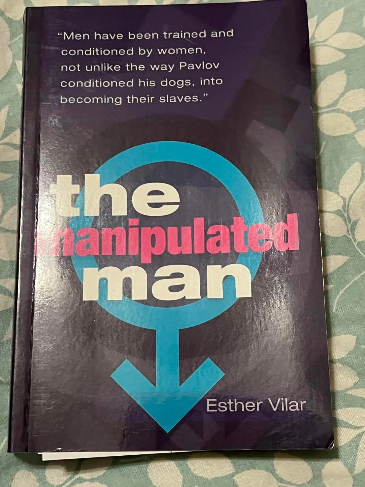 The Manipulated Man - by Esther Vilar