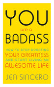 You Are a Badass - Jen Sincero (Paperback)